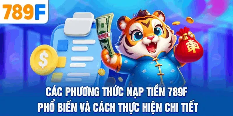 Các phương thức nạp tiền 789F